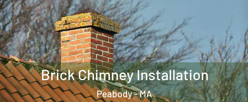  Brick Chimney Installation Peabody - MA