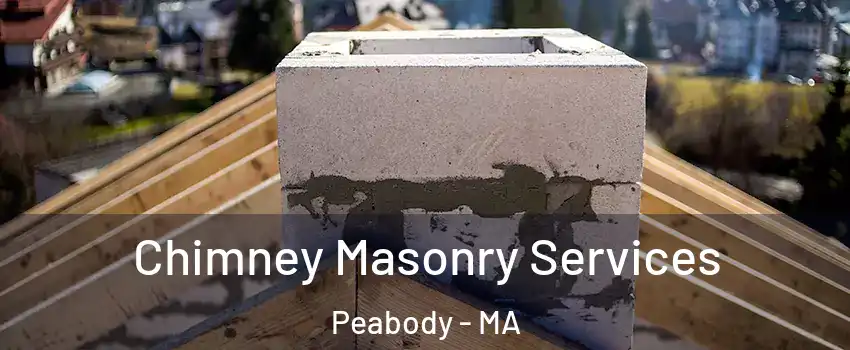 Chimney Masonry Services Peabody - MA