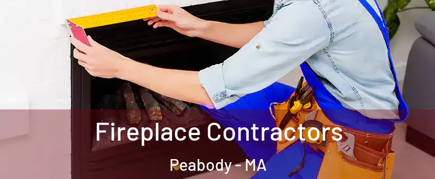  Fireplace Contractors Peabody - MA