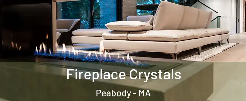 Fireplace Crystals Peabody - MA