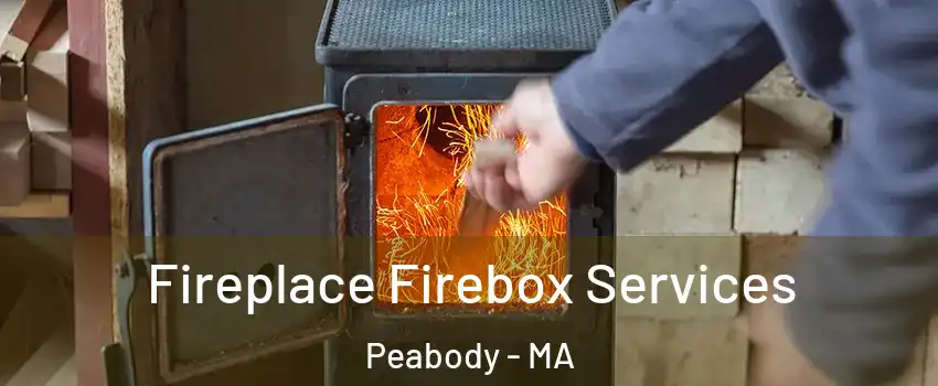  Fireplace Firebox Services Peabody - MA