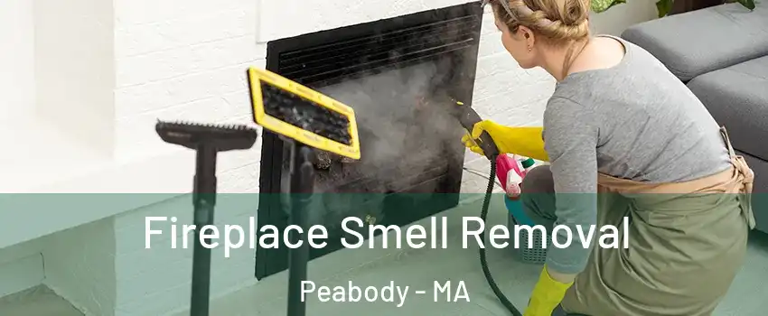  Fireplace Smell Removal Peabody - MA