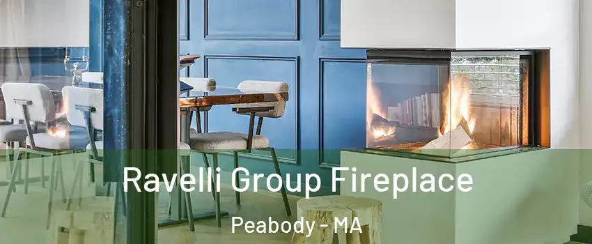  Ravelli Group Fireplace Peabody - MA