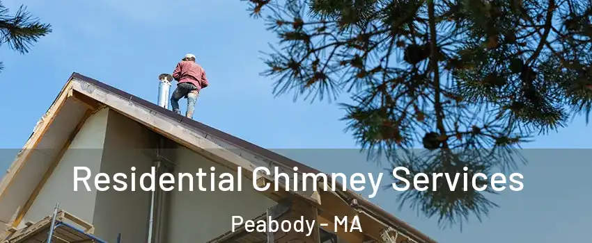  Residential Chimney Services Peabody - MA